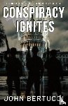 Bertucci, John - Conspiracy Ignites
