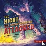 Flynn, Michael - The Night the Snow Moster Attacked