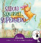 A Dance, Once Upon - Sadoni Squirrel