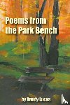 Lucas, Randy - Poems from a Park Bench