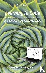 Thornburg, David D - Learning to Code - An Invitation to Computer Science Through the Art and Patterns of Nature (Lynx Edition)