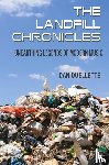 Ouellette, Dan - The Landfill Chronicles - Unearthing Legends of Modern Music