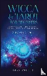 Miller, Lisa - Wicca & Tarot for Beginners