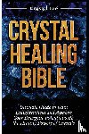 Lee, Crystal - Crystal Healing Bible