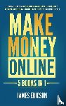 Ericson, James - Make Money Online