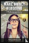 Ericson, James - Make Money Blogging