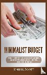 Scott, Jenifer - Minimalist Budget