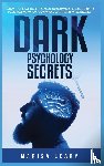 Leary, Marisa - Dark Psychology Secrets