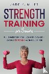 Miles, Jade K - Strength Training for Seniors