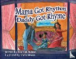 Wilson, Robin M - Mama Got Rhythm Daddy Got Rhyme