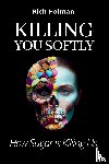 Holman, Rich - Killing You Softly