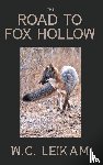 WC Leikam, Leikam - The Road to Fox Hollow