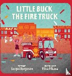 Jorgeson, Jacqui - Jorgeson, J: Little Buck the Fire Truck