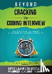 Mcdowell, Gayle Laakmann, Mroczka, Mike, Lerner, Aline - Mcdowell, G: Beyond Cracking the Coding Interview