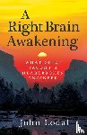 John Lodal, Lodal - A Right Brain Awakening
