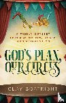 Boatright, Clay - God's Plan, Our Circus
