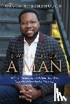 Kimbrough, Orvin T. - Twice Over a Man: A Fierce Memoir of an Orphan Boy Who Doggedly Determined a Finer Life