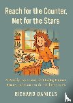 Daniels, Richard J - Reach for the Counter, not for the Stars