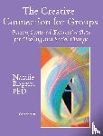 Rogers, Natalie - The Creative Connection for Groups