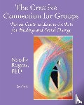 Rogers, Natalie - The Creative Connection for Groups