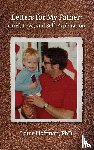Hoffman, Louis - Letters for My Father