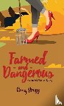 Gregg, Amy - Farmed and Dangerous