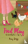 Gregg, Amy - Fowl Play