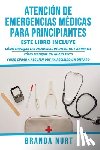 Nurt, Branda - Atencion de Emergencias Medicas Para Principiantes
