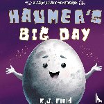 Field, K. J. - Haumea's Big Day