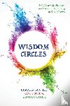 Garfield, Charles, Spring, Cindy, Cahill, Sedonia - Wisdom Circles