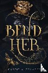 Alexander, Cassie - Alexander, C: Bend Her
