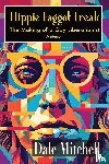 Mitchell, Dale - Hippie Faggot Freak
