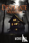 Reed, Michael - Desperate Measures