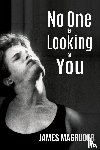 Magruder, James - No One is Looking at You