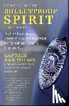 Willis, Captain Dan - Bulletproof Spirit, 3rd Edition