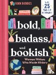 duopress - Bold, Badass, and Bookish: Women Writers Who Made History