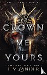 Zander, Liv - Crown Me Yours