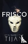 Tijan - Frisco