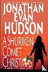 Hudson, Jonathan Evan - A Shuriken Comet Christmas