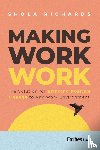Richards, Shola - Richards, S: Making Work Work