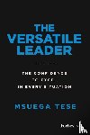Tese, Msuega - Tese, M: Versatile Leader