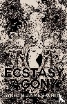 White, Wrath James - The Ecstacy of Agony