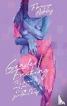 Ashley, Florence - Gender/Fucking: The Pleasures and Politics of Living in a Gendered Body