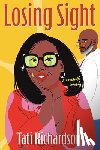 Richardson, Tati (Tati Richardson) - Losing Sight