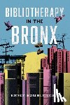 Rumble, Emely (Emely Rumble) - Bibliotherapy in the Bronx
