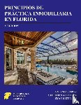 Lopez, Orlando, Mettling, Stephen, Mettling, Ryan - Principios de Práctica Inmobiliaria en Florida