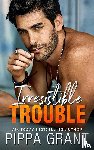 Grant, Pippa - Irresistible Trouble