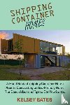 Bates, Kelsey - Shipping Container Homes