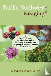 Wheatly, Kennard - Pacific Northwest Foraging Field Guide
