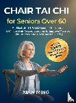 Ming, Xian - Chair Tai Chi for Seniors Over 60